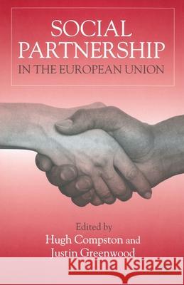 Social Partnership in the European Union Hugh Compston J. Greenwood  9781349416721 Palgrave Macmillan