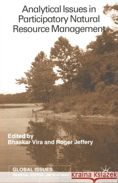 Analytical Issues in Participatory Natural Resources B. Vira R. Jeffery  9781349419425 Palgrave Macmillan