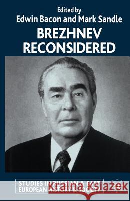 Brezhnev Reconsidered Bacon E M. Sandle  9781349420247 Palgrave Macmillan