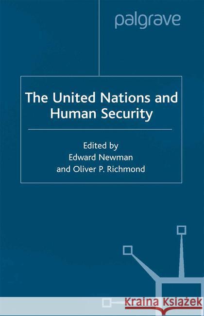 The United States and Human Security E. Newman O. Richmond  9781349424054 Palgrave Macmillan