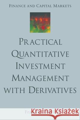 Practical Quantitative Investment Management with Derivatives F Cowell   9781349425280 Palgrave Macmillan