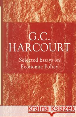 Selected Essays on Economic Policy G. Harcourt 9781349426362 Palgrave MacMillan