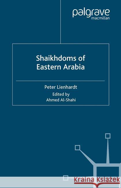 Shaikhdoms of Eastern Arabia A. Al-Shahi P. Lienhardt  9781349426737 Palgrave Macmillan