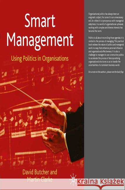Smart Management: Using Politics in Organisations Butcher, David 9781349426850 Palgrave Macmillan