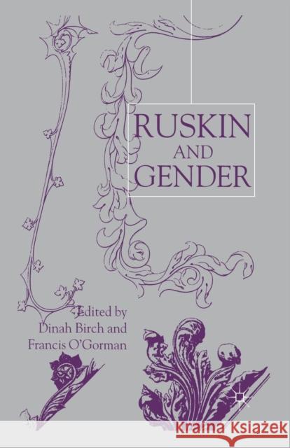 Ruskin and Gender D. Birch F. O'Gorman 9781349428908 Palgrave MacMillan