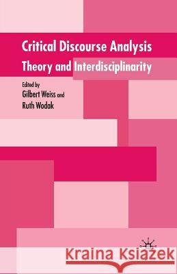 Critical Discourse Analysis: Theory and Disciplinarity Weiss, G. 9781349429264 Palgrave Macmillan