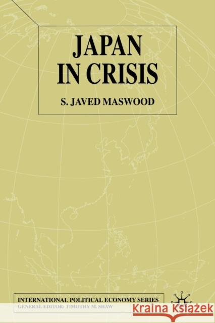 Japan in Crisis S. Maswood   9781349430116 Palgrave Macmillan