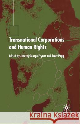 Transnational Corporations and Human Rights J. Frynas S. Pegg  9781349431595 Palgrave Macmillan