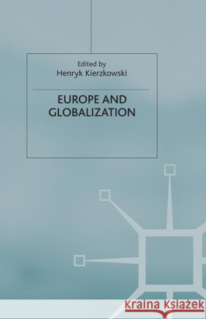 Europe and Globalization H. Kierzkowski   9781349432974 Palgrave Macmillan