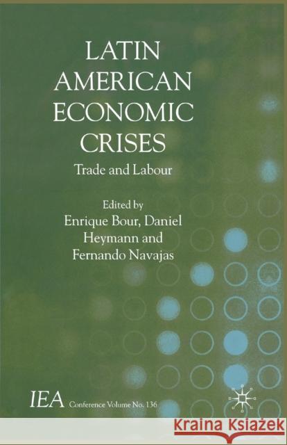 Latin American Economic Crises: Trade and Labour Bour, E. 9781349433353 Palgrave Macmillan