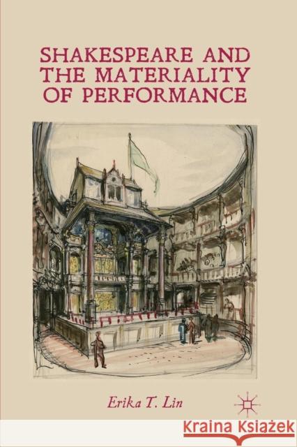 Shakespeare and the Materiality of Performance Erika T. Lin E. Lin 9781349433551 Palgrave MacMillan