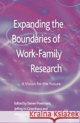 Expanding the Boundaries of Work-Family Research: A Vision for the Future Poelmans, S. 9781349434916 Palgrave Macmillan