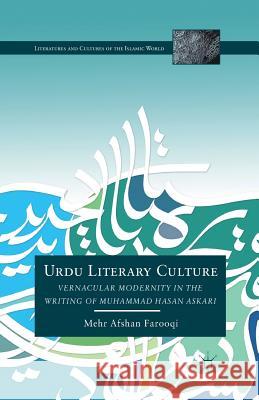 Urdu Literary Culture: Vernacular Modernity in the Writing of Muhammad Hasan Askari Farooqi, M. 9781349435937 Palgrave MacMillan