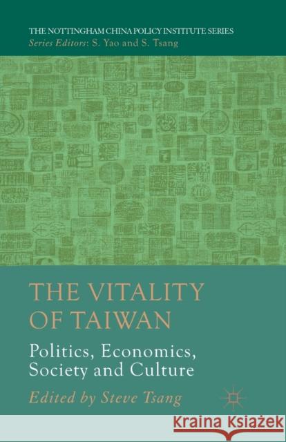 The Vitality of Taiwan: Politics, Economics, Society and Culture Tsang, S. 9781349436187 Palgrave Macmillan