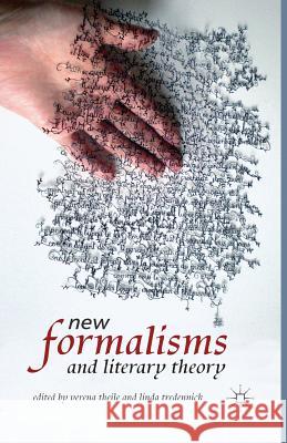 New Formalisms and Literary Theory Verena Theile Linda Tredennick  9781349436361