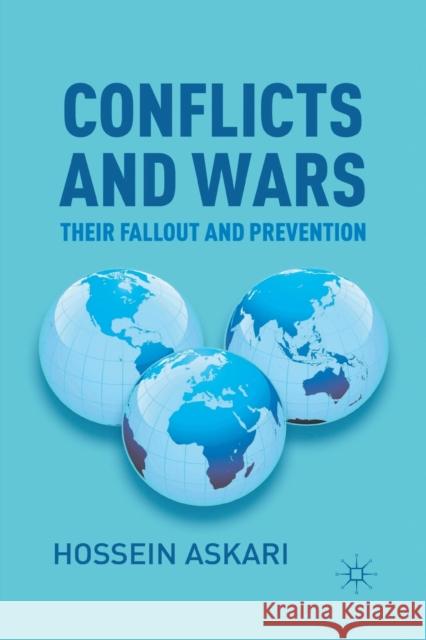 Conflicts and Wars: Their Fallout and Prevention Hossein Askari H. Askari 9781349437610