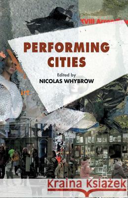 Performing Cities Nicolas Whybrow   9781349441129 Palgrave Macmillan