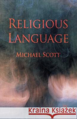 Religious Language M. Scott   9781349441389 Palgrave Macmillan