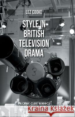 Style in British Television Drama L. Cooke   9781349443130 Palgrave Macmillan