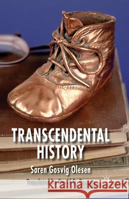 Transcendental History David D. Possen Soren Gosvig Olesen  9781349447374 Palgrave Macmillan
