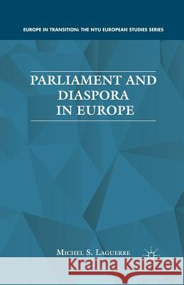 Parliament and Diaspora in Europe Michel S. Laguerre M. Laguerre 9781349447794 Palgrave MacMillan