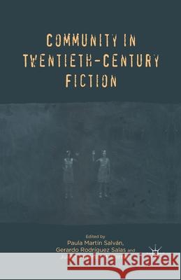 Community in Twentieth-Century Fiction P. Salvan G. Salas J. Heffernan 9781349448753