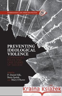 Preventing Ideological Violence: Communities, Police and Case Studies of 