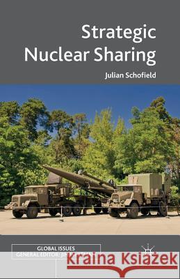 Strategic Nuclear Sharing J. Schofield   9781349452361 Palgrave Macmillan