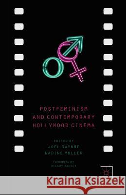 Postfeminism and Contemporary Hollywood Cinema J. Gwynne N. Muller  9781349455232 Palgrave Macmillan