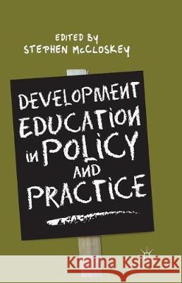 Development Education in Policy and Practice S. McCloskey   9781349459001 Palgrave Macmillan