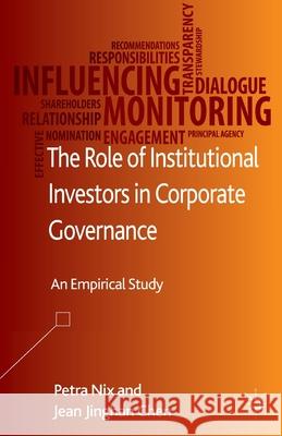The Role of Institutional Investors in Corporate Governance: An Empirical Study Nix, P. 9781349460120 Palgrave Macmillan