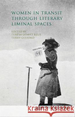 Women in Transit Through Literary Liminal Spaces G T. Gifford 9781349461035 Palgrave MacMillan