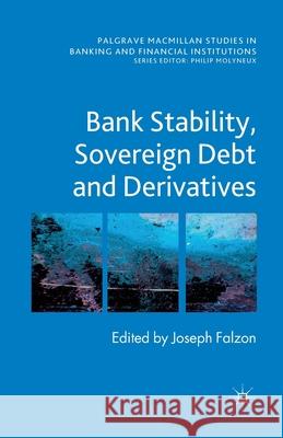 Bank Stability, Sovereign Debt and Derivatives J. Falzon   9781349461585 Palgrave Macmillan