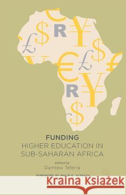 Funding Higher Education in Sub-Saharan Africa Damtew Teferra   9781349466658 Palgrave Macmillan