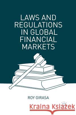 Laws and Regulations in Global Financial Markets Roy Girasa R. Girasa 9781349467006 Palgrave MacMillan
