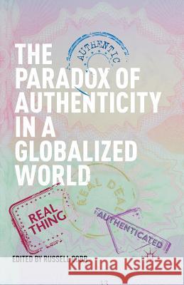 The Paradox of Authenticity in a Globalized World Russell Cobb R. Cobb 9781349469789 Palgrave MacMillan