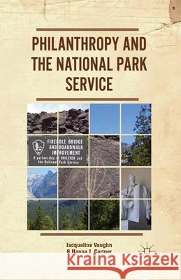 Philanthropy and the National Park Service Jacqueline Vaughn Hanna J. Cortner J. Vaughn 9781349471072 Palgrave MacMillan
