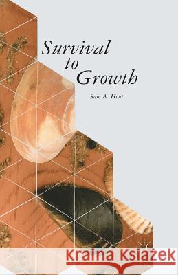 Survival to Growth Sam A. Hout S. Hout 9781349471720 Palgrave MacMillan