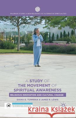 A Study of the Movement of Spiritual Awareness: Religious Innovation and Cultural Change Tumminia, D. 9781349476879 Palgrave MacMillan
