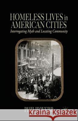 Homeless Lives in American Cities: Interrogating Myth and Locating Community Webb, P. 9781349476893 Palgrave MacMillan