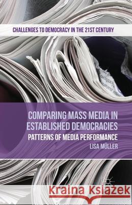 Comparing Mass Media in Established Democracies: Patterns of Media Performance Müller, L. 9781349482931 Palgrave Macmillan