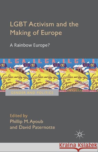 Lgbt Activism and the Making of Europe: A Rainbow Europe? Ayoub, Phillip 9781349483099 Palgrave Macmillan
