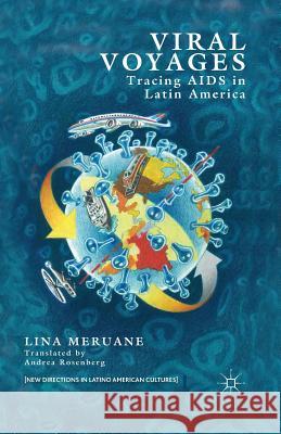 Viral Voyages: Tracing AIDS in Latin America Rosenberg, Andrea 9781349484096 Palgrave MacMillan