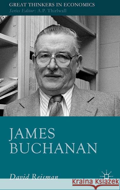 James Buchanan D. Reisman   9781349491056 Palgrave Macmillan