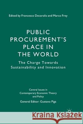 Public Procurement's Place in the World: The Charge Towards Sustainability and Innovation Piga, G. 9781349492091 Palgrave Macmillan