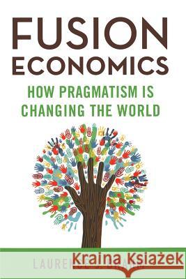 Fusion Economics: How Pragmatism Is Changing the World Brahm, L. 9781349495566 Palgrave MacMillan