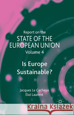 Report on the State of the European Union: Is Europe Sustainable? Laurent, E. 9781349497195 Palgrave Macmillan