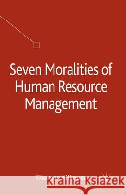 Seven Moralities of Human Resource Management T. Klikauer   9781349498239 Palgrave Macmillan