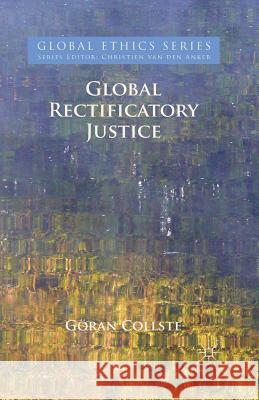 Global Rectificatory Justice G. Collste   9781349499786 Palgrave Macmillan