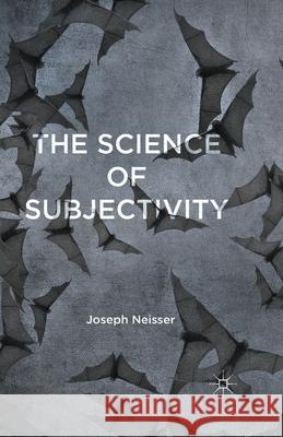 The Science of Subjectivity J. Neisser Lynn Jamieson  9781349499861 Palgrave Macmillan